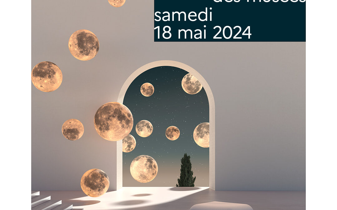 European Night of Museums – Saturday, May 18, 2024